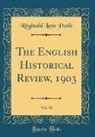 Reginald Lane Poole - The English Historical Review, 1903, Vol. 18 (Classic Reprint)
