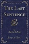 Maxwell Gray - The Last Sentence (Classic Reprint)