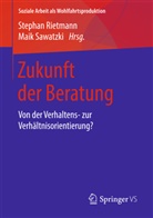 Stepha Rietmann, Stephan Rietmann, Sawatzki, Sawatzki, Maik Sawatzki - Zukunft der Beratung