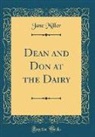 Jane Miller - Dean and Don at the Dairy (Classic Reprint)