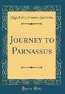 Miguel De Cervantes Saavedra - Journey to Parnassus (Classic Reprint)