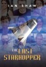 Ian Shaw - The Last Starhopper