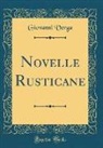 Giovanni Verga - Novelle Rusticane (Classic Reprint)