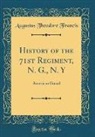 Augustus Theodore Francis - History of the 71st Regiment, N. G., N. Y