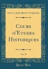 Pierre Claude Franc¸Ois Daunou, Pierre Claude François Daunou - Cours d'Études Historiques, Vol. 14 (Classic Reprint)