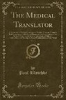 Paul Blaschke - The Medical Translator, Vol. 1