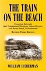 William Lieberman - THE TRAIN ON THE BEACH