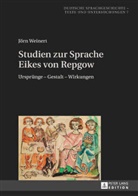 Jörn Weinert, Hans-Joachim Solms - Studien zur Sprache Eikes von Repgow
