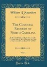 William L. Saunders - The Colonial Records of North Carolina, Vol. 1