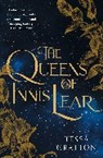 Tessa Gratton, Gratton Tessa, Tessa Gratton - The Queens of Innis Lear