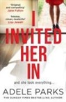 Adele Parks, Parks Adele - I Invited Her In