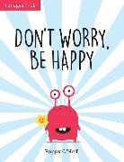 Poppy O' Neill, Poppy O'Neill, Poppy O''neill - Don't Worry, Be Happy