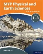 William Heathcote, Gary Horner - Myp Physical and Earth Sciences: A Concept Based Approach