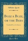Wilhelm Busch - Buzz a Buzz, or the Bees