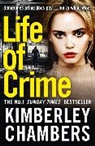 Kimberley Chambers, Chambers Kimberley - Life of Crime