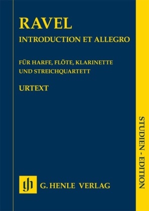 Maurice Ravel, Peter Jost - Maurice Ravel - Introduction et Allegro für Harfe, Flöte, Klarinette und Streichquartett - Besetzung: Kammermusik mit verschiedenen Instrumenten