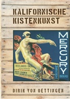 Dirik von Oettingen - Kalifornische Kistenkunst