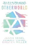 Kirsten Miller, Jaso Segel, Jason Segel, Jason Miller Segel - Otherworld