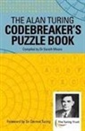 Dr Gareth Moore, Turing, Alan Mathison Turing - Alan Turing Codebreaker''s Puzzle Book