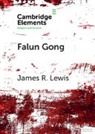 James R. Lewis, James R. (Universitetet I Tromso Lewis, LEWIS JAMES R. - Falun Gong