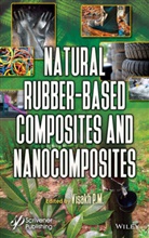 Visakh P M, Visakh P. M., P.M., Visakh P M, Visakh P. M. - Natural Rubber-Based Composites and Nanocomposites