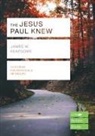 James Reapsome, James (Author) Reapsome, James W. Reapsome, REAPSOME JAMES W - The Jesus Paul Knew (Lifebuilder Study Guides)