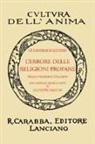 Giulio Firmico Materno - L'errore delle religioni profane (rist. anast. 1932)