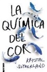 Krystal Sutherland - La química del cor