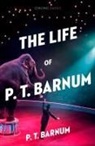 P T Barnum, P.t. Barnum - The Collins Classics