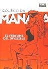 Milo Manara - Colección Manara 4, El perfume del invisible