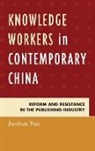 Jianhua Yao, Yao Jianhua - Knowledge Workers in Contemporary China