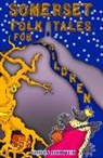 Sharon Jacksties - Somerset Folk Tales for Children
