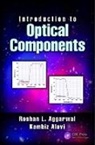 Roshan L. Aggarwal, Roshan L. (MIT Lincoln Laboratory) Aggarwal, Roshan L. (Mit Lincoln Laboratory) Alavi Aggarwal, Roshan L. Alavi Aggarwal, Kambiz Alavi, Kambiz (University of Texas at Arlington Alavi - Introduction to Optical Components