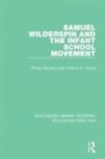 McCann, Phillip McCann, Phillip Young Mccann, McCann Phillip, Dr Francis A Young, Francis A. Young... - Samuel Wilderspin and the Infant School Movement