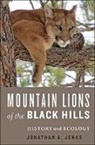 Jonathan A. Jenks, Jonathan A. (South Dakota State University) Jenks, Jonathan Alden Jenks - Mountain Lions of the Black Hills