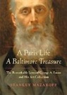 Stanley Mazaroff, Mazaroff Stanley - Paris Life, a Baltimore Treasure