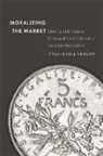Yves-Marie Pereon, Yves-Marie (Assistant Professor of America Pereon, Yves-Marie (Assistant Professor of American History Pereon, Yves-Marie Péréon, Yves-marie PTrTon - Moralizing the Market