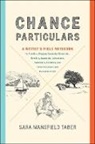 Sara Mansfield Taber, Maud Taber-Thomas - Chance Particulars