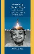 Marybeth Gasman, Marybeth (Rutgers University) Gasman, Marybeth (University of Pennsylvania) Gasman - Envisioning Black Colleges - A History of the United Negro College Fund
