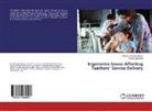Michael Macharia, Margare Wanjiru Gitumu, Margaret Wanjiru Gitumu - Ergonomic Issues Affecting Teachers' Service Delivery