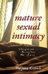 Maryann Karinch, Maryanne Karinch, Karinch Maryann - Mature Sexual Intimacy