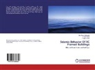 Siva Kira Kollimarla, Siva Kiran Kollimarla, R Sa Kumar, R Sai Kumar, R. Sai Kumar, Y Ajay Kumar... - Seismic Behavior Of RC Framed Buildings