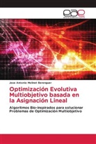 Jose Antonio Molinet Berenguer - Optimización Evolutiva Multiobjetivo basada en la Asignación Lineal