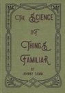 Johnny Damm, Lynne Desilva-Johnson - The Science of Things Familiar