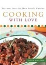 Ruth Milstein, Jerry Bezdikian, Sasha Gitin - Cooking With Love