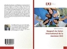 Marien Ngosso Melono - Rapport du Salon International de la Jeunesse (SIJ)