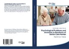 Jamuna Duvvuru, Sures Kuraba, Suresh Kuraba - Psychological Problems and Anxieties in Residents of Senior Care Homes