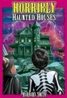 Barbara Smith, Barbara Smith - Horribly Haunted Houses