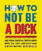 Brother - How to Not Be a Dick
