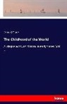 Edward Clodd - The Childhood of the World